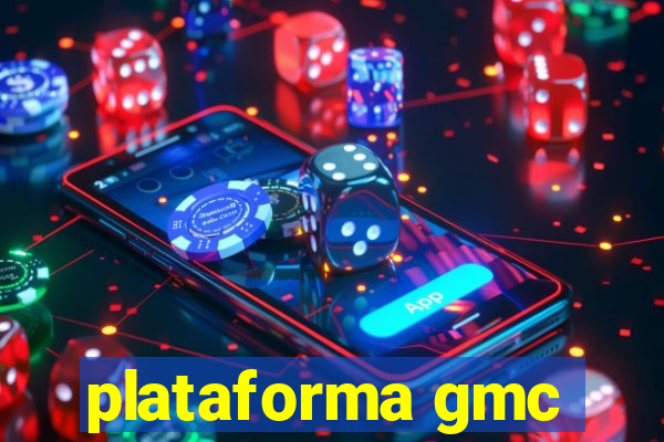 plataforma gmc